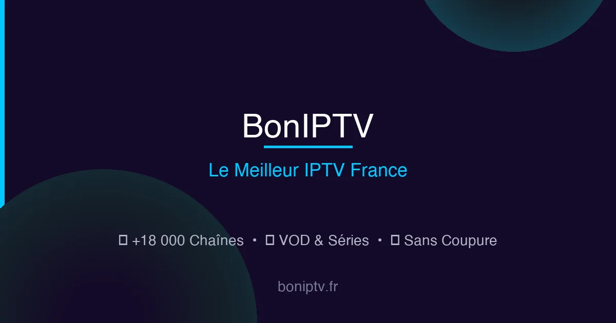 Iptv pas cher - boniptv.fr
